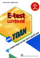 E-Test Luyện Đề Môn Toán - Chinh Phục Kì Thi THPT Quốc Gia