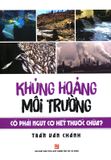 Khủng Hoảng Môi Trường - Có Phải Nguy Cơ Hết Thuốc Chữa? 