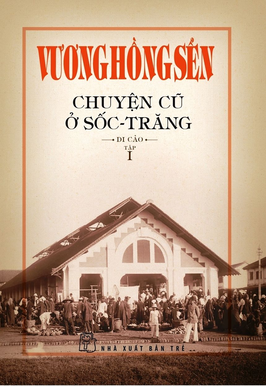  Chuyện Cũ Ở Sốc-Trăng - Tập 1 