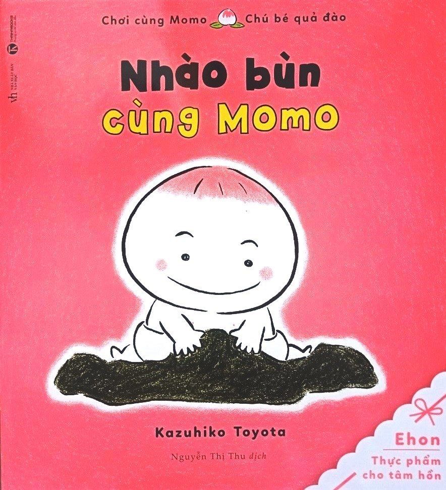  Ehon - Chơi Cùng Momo - Chú Bé Quả Đào (Nhào Bùn Cùng Momo) - Tái Bản 2020 