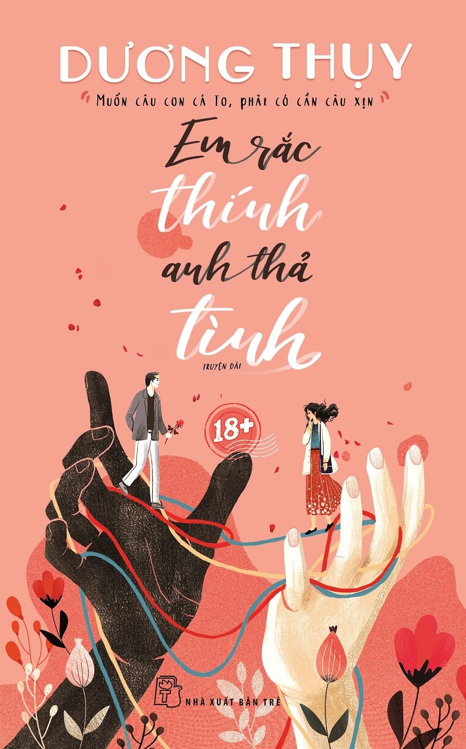  Em Rắc Thính, Anh Thả Tình 