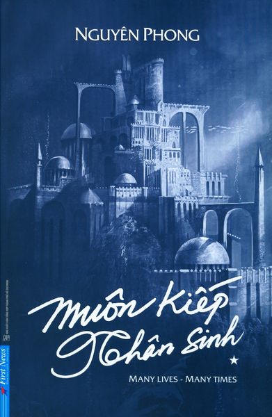 Muôn Kiếp Nhân Sinh (Bìa Cứng) - nhân trí