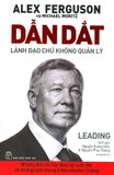  Dẫn Dắt - Lãnh Đạo Chứ Không Quản Lý (Tái Bản 2019) 