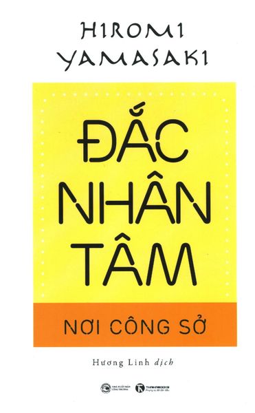 Đắc Nhân Tâm Nơi Công Sở - Tam Thái