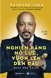  Nghiến Răng Nỗ Lực, Vươn Lên Dẫn Đầu 