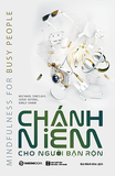  Chánh Niệm Cho Người Bận Rộn 