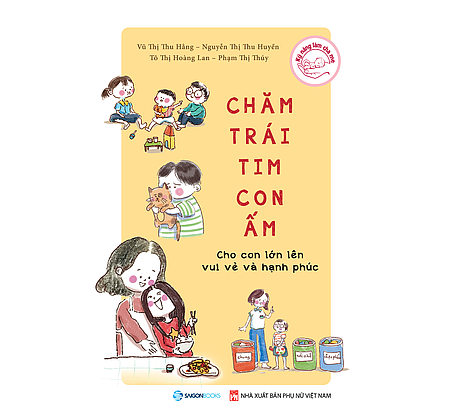 Chăm Trái Tim Con Ấm - Châm