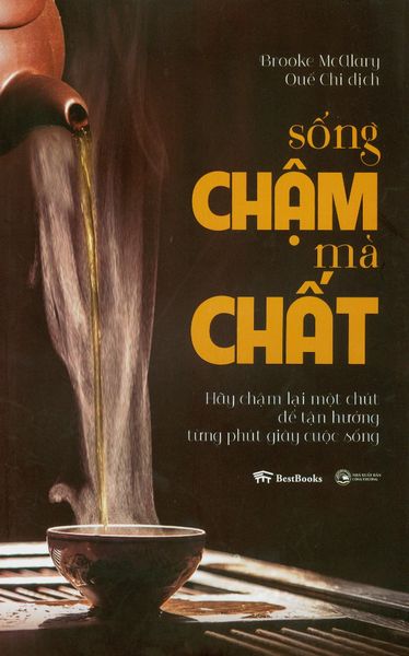 Sống Chậm Mà Chất - Nhà sách Hoa Sen