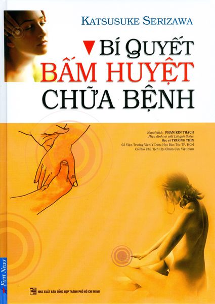 Bí Quyết Bấm Huyệt Chữa Bệnh (Bìa Cứng) (Tái Bản 2020)