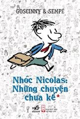 Nhóc Nicolas: Những Chuyện Chưa Kể - Tập 1 (Tái Bản 2020)