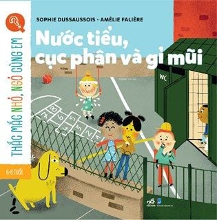  Thắc Mắc Nhỏ, Ngỏ Cùng Em - Nước Tiểu, Cục Phân Và Gỉ Mũi 