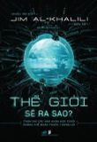  Thế Giới Sẽ Ra Sao? 