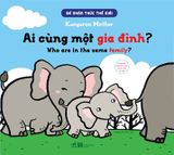 Bé Nhận Thức Thế Giới- Ai Cùng Một Gia Đình? (Song Ngữ) 