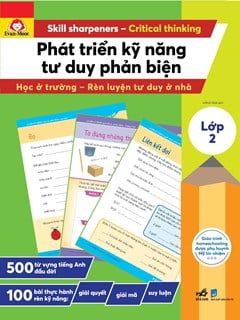 Phát Triển Kỹ Năng Tư Duy Phản Biện - Lớp 2 