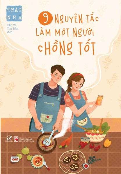 9 Nguyên Tắc Làm Một Người Chồng Tốt - Nguyên Nguyên
