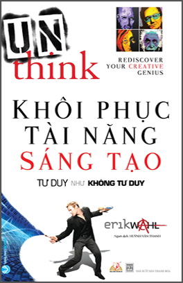 Khôi Phục Tài Năng Sáng Tạo - Tư Duy Như Không Tư Duy