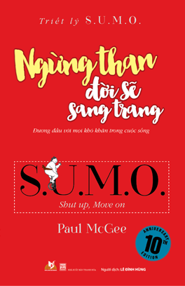  Triết Lý Sumo - Ngừng Than Đời Sẽ Sang Trang 