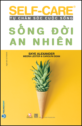 Self-Care Tự Chăm Sóc Cuộc Sống - Sống Đời An Nhiên