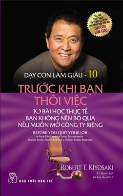  Dạy Con Làm Giàu – Tập 10: Trước Khi Bạn Thôi Việc 