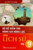  Bộ Đề Kiểm Tra Đánh Giá Năng Lực - Môn Lịch Sử - Lớp 9 