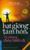  Hạt Giống Tâm Hồn - Tập 3: Từ Những Điều Bình Dị (Tái Bản 2019) 