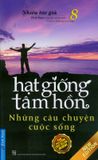  Hạt Giống Tâm Hồn - Tập 8: Những Câu Chuyện Cuộc Sống (Tái Bản 2020) 