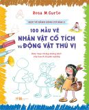  Học Vẽ Bằng Hình Cơ Bản - Tập 2: 100 Mẫu Vẽ Nhân Vật Cổ Tích Và Động Vật Thú Vị 