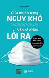  Giữa Muôn Trùng Nguy Khó Vẫn Có Nhiều Lối Ra 
