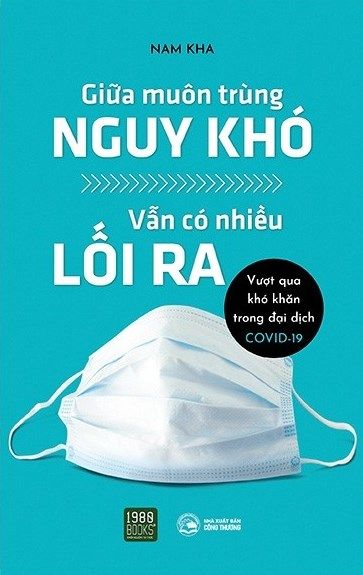 Giữa Muôn Trùng Nguy Khó Vẫn Có Nhiều Lối Ra