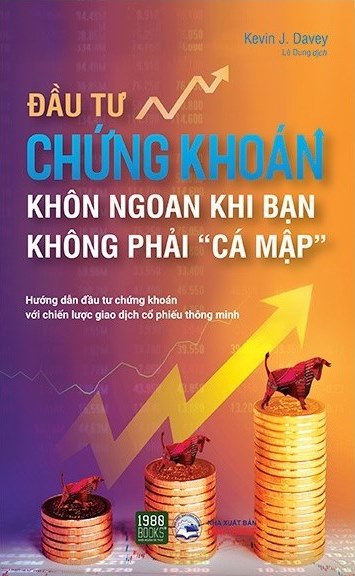 Đầu Tư Chứng Khoán Khôn Ngoan Khi Bạn Không Phải “Cá Mập”