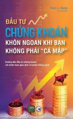 Đầu Tư Chứng Khoán Khôn Ngoan Khi Bạn Không Phải “Cá Mập”