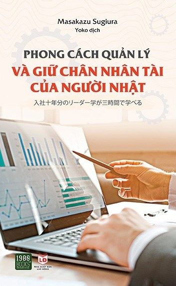  Phong Cách Quản Lý Và Giữ Chân Nhân Tài Của Người Nhật 