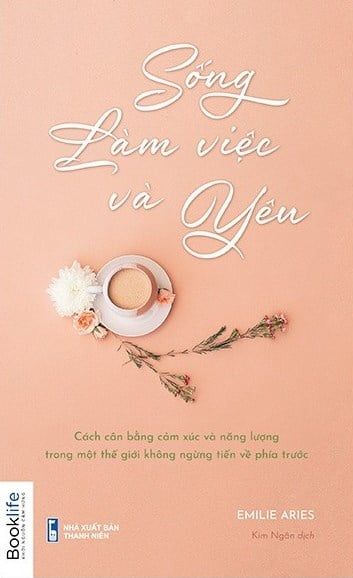  Sống, Làm Việc Và Yêu 