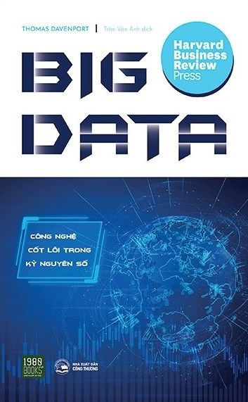 Big Data - Công Nghệ Cốt Lõi Trong Kỷ Nguyên Số