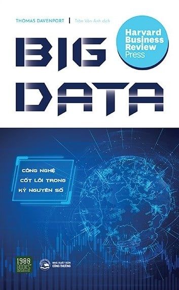  Big Data - Công Nghệ Cốt Lõi Trong Kỷ Nguyên Số 
