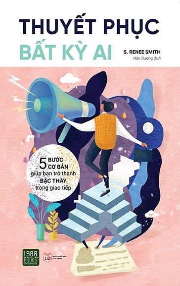  Thuyết Phục Bất Kỳ Ai 