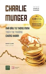 Charlie Munger - Nhà Đầu Tư Thông Minh Trên Thị Trường Chứng Khoán