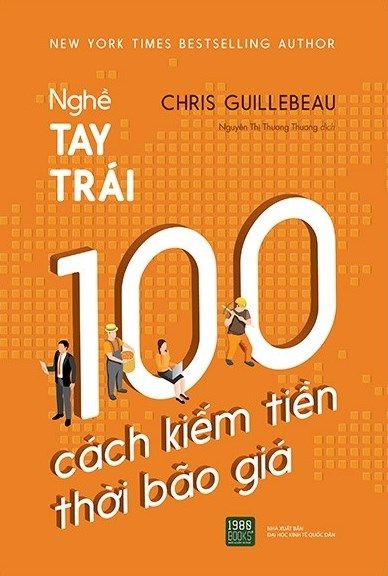 Nghề Tay Trái: 100 Cách Kiếm Tiền Thời Bão Giá - t.hờ