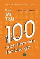 Nghề Tay Trái: 100 Cách Kiếm Tiền Thời Bão Giá