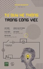 Tư Duy Hệ Thống Trong Công Việc