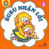  Bé Học Lễ Giáo - Tập 3: Bubu Nhận Lỗi (Tái Bản) 