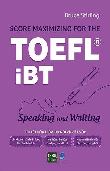  Score Maximizing For The TOEFL® iBT - Speaking And Writing 