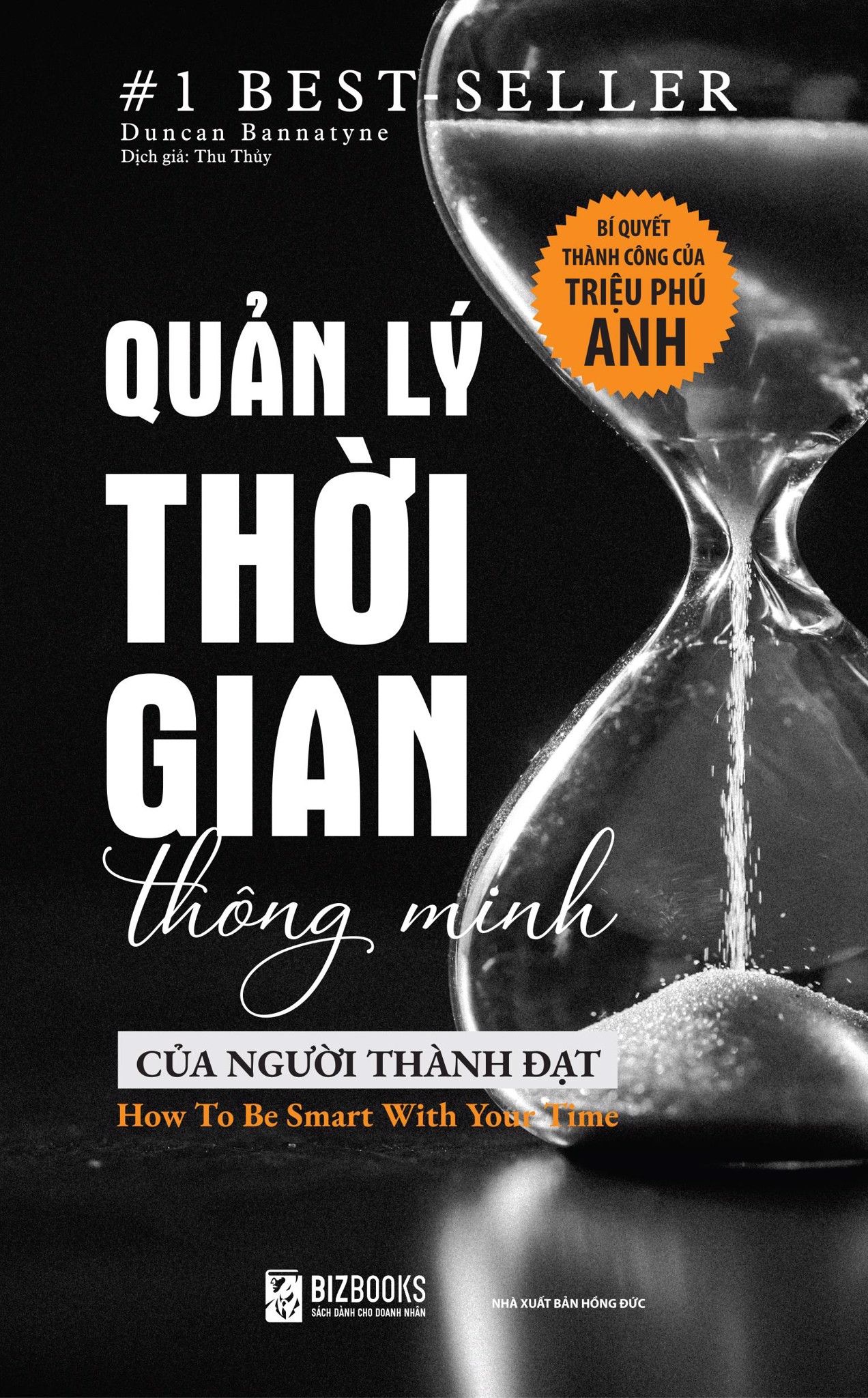  Quản Lý Thời Gian Thông Minh Của Người Thành Đạt - Bí Quyết Thành Công Của Triệu Phú Anh 