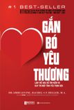  Gắn Bó Yêu Thương - Làm Thế Nào Để Tìm Kiếm Và Duy Trì Một Tình Yêu Trọn Vẹn 