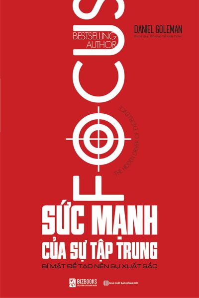 Sức Mạnh Của Sự Tập Trung - Bí Mật Để Tạo Nên Sự Xuất Sắc