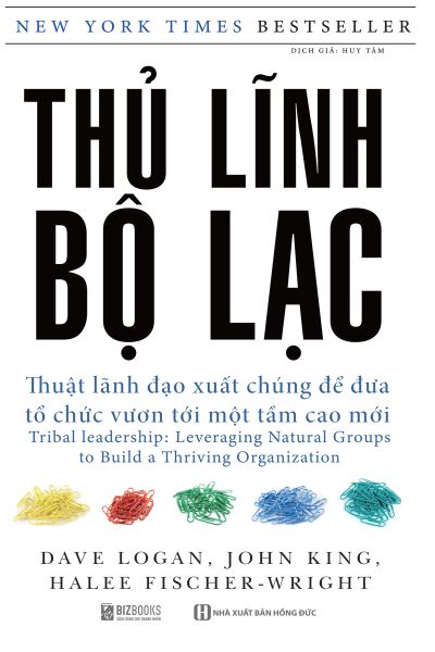 Thủ Lĩnh Bộ Lạc - Thuật Lãnh Đạo Xuất Chúng Để Đưa Tổ Chức Vươn Tới Một Tầm Cao Mới
