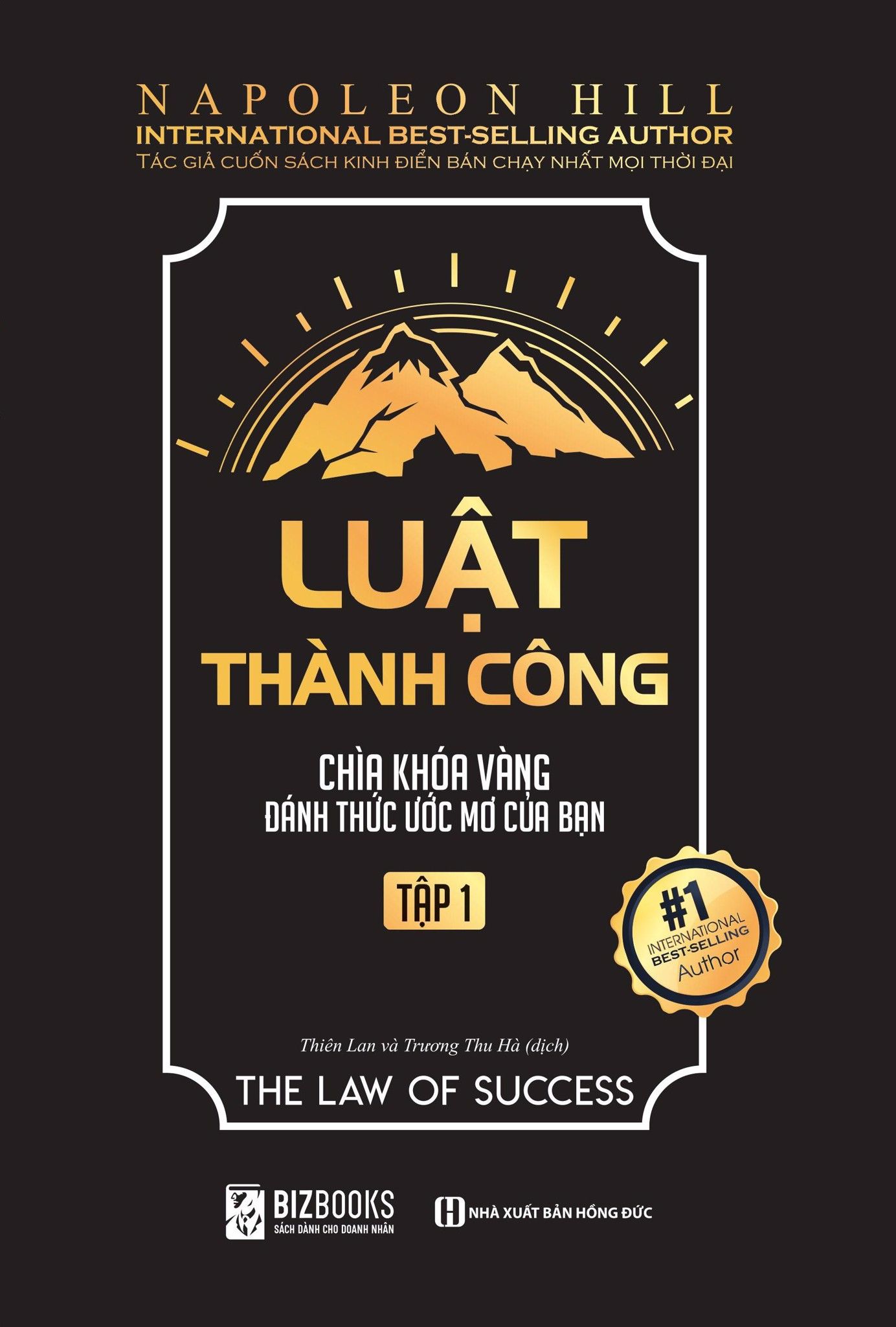  Luật Thành Công: Chìa Khóa Vàng Đánh Thức Ước Mơ Của Bạn - Tập 1 