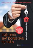  Triệu Phú Bất Động Sản Tự Thân 