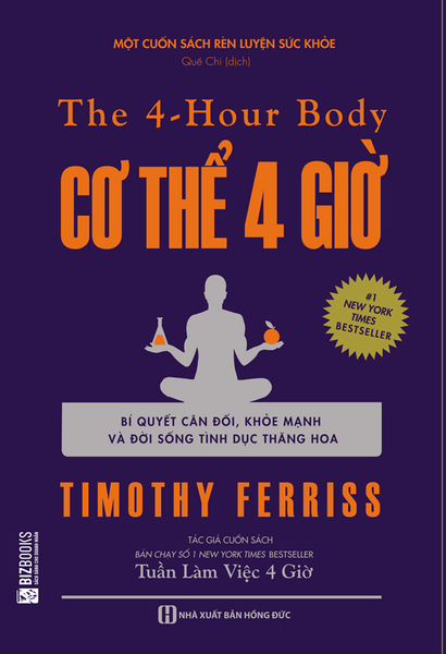 Cơ Thể 4 Giờ - Bí Quyết Cân Đối Khỏe Mạnh Và Đời Sống Tình Dục Thăng Hoa