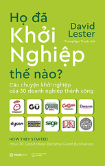 Họ Đã Khởi Nghiệp Thế Nào?